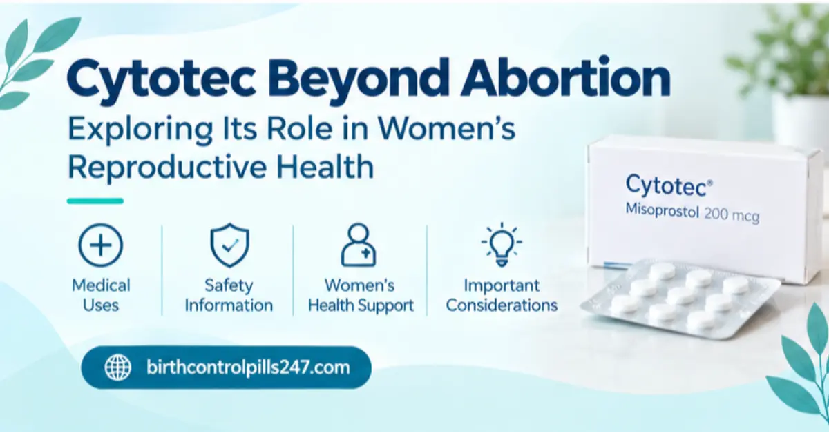 Cytotec Beyond Abortion: Exploring Its Role in Women’s Reproductive Health